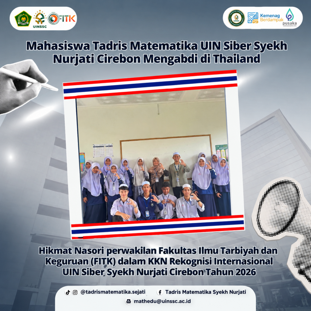 Menembus Batas Negeri, Mahasiswa Tadris Matematika UIN Siber Syekh Nurjati Cirebon Mengabdi di Thailand